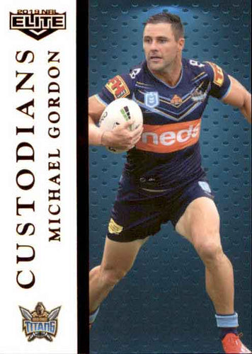 2019 TLA NRL Elite CUSTODIANS Michael Gordon Gold Coast Titans C5/16