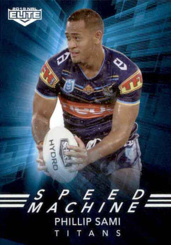 2019 TLA NRL Elite SPEED MACHINE Phillip Sami Gold Coast Titans SM10/32